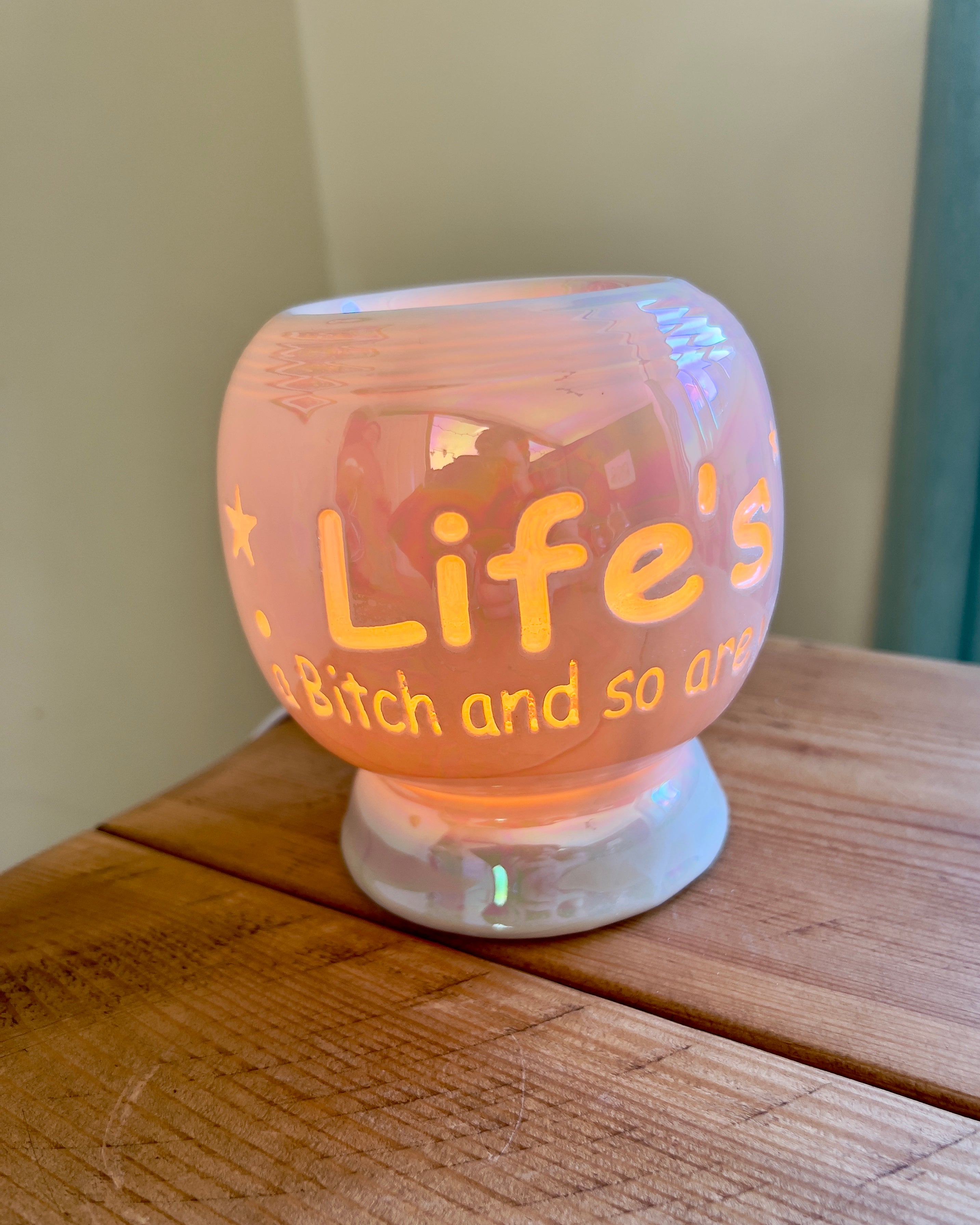 Life's a Bitch and So Are You Electric Wax Melt Burner