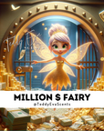 Million $ Fairy