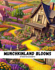 Munchkinland Blooms