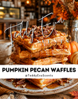 Pumpkin Pecan Waffles