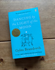Actual pre-loved copy of Dancing by the Light of the Moon — Gyles Brandreth
