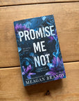 Actual pre-loved copy of Promise Me Not — Meagan Brandy